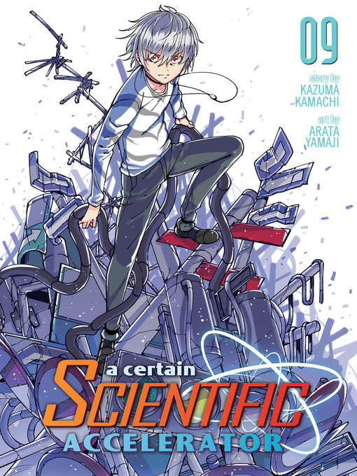Title details for A Certain Scientific Accelerator, Volume 9 by Kazuma Kamachi - Available